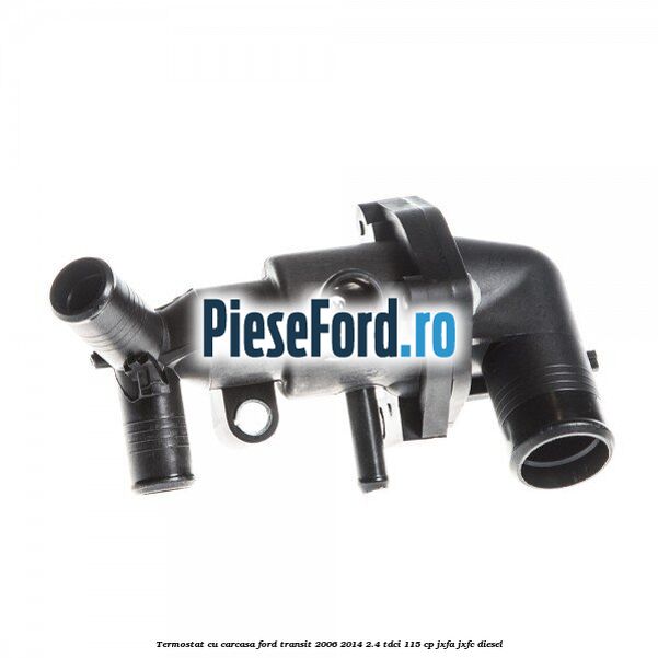 Termostat cu carcasa Ford Transit 2006-2014 2.4 TDCi 115 cp JXFA, JXFC diesel