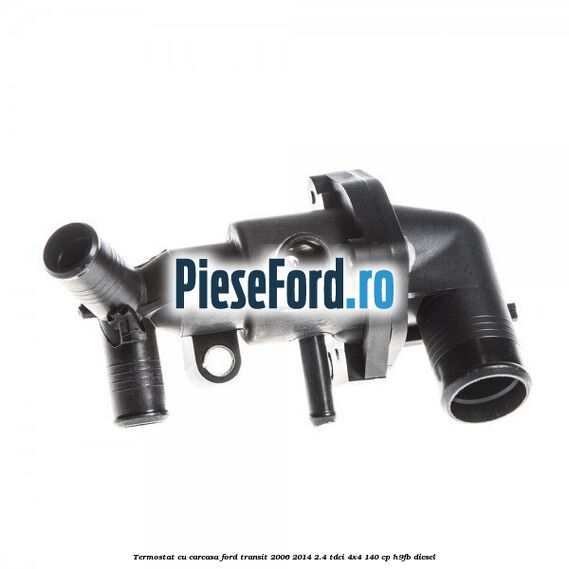 Termostat cu carcasa Ford Transit 2006-2014 2.4 TDCi 4x4 140 cp H9FB diesel