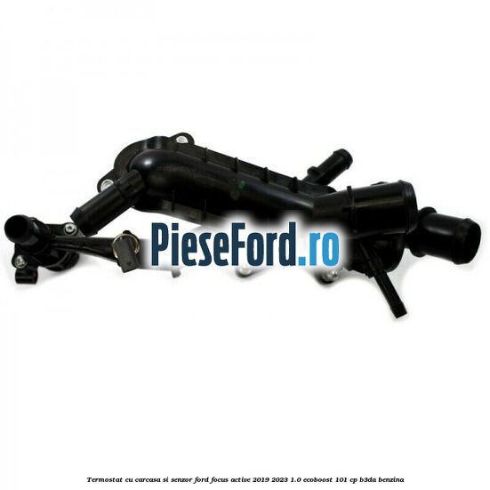 Termostat cu carcasa si senzor Ford Focus Active 2019-2023 1.0 EcoBoost 101 cp Termostat cu carcasa si senzor Ford Focus Active 2019-2023 1.0 EcoBoost 101 cp B3DA benzina