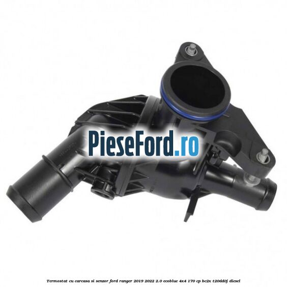 Termostat cu carcasa si senzor Ford Ranger 2019-2022 2.0 EcoBlue 4x4 170 cp Termostat cu carcasa si senzor Ford Ranger 2019-2022 2.0 EcoBlue 4x4 170 cp BC2X, T20DD0J diesel