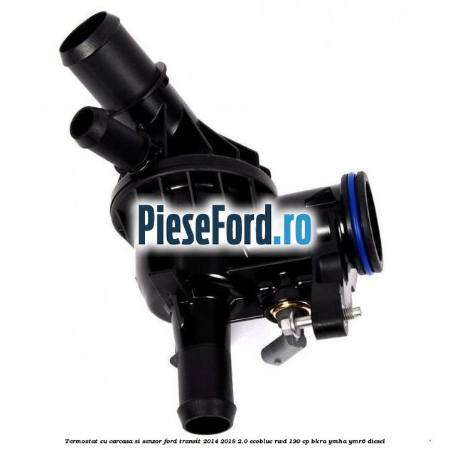 Termostat cu carcasa si senzor Ford Transit 2014-2018 2.0 EcoBlue RWD 130 cp Termostat cu carcasa si senzor Ford Transit 2014-2018 2.0 EcoBlue RWD 130 cp BKRA, YMHA, YMR6 diesel