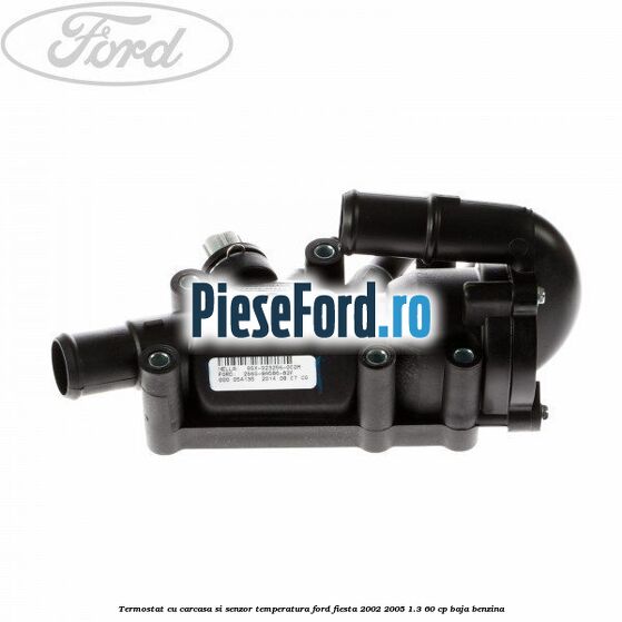 Termostat cu carcasa si senzor temperatura Ford Fiesta 2002-2005 1.3 60 cp BAJA benzina