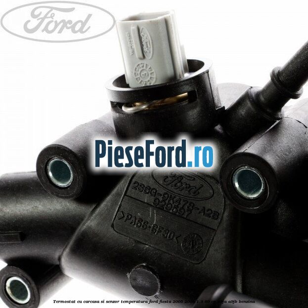 Termostat cu carcasa si senzor temperatura Ford Fiesta 2005-2008 1.3 69 cp A9JA, A9JB benzina