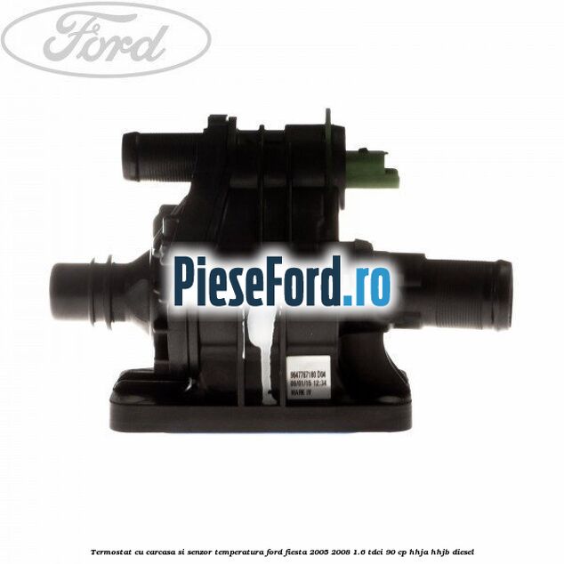Termostat cu carcasa si senzor temperatura Ford Fiesta 2005-2008 1.6 TDCi 90 cp HHJA, HHJB diesel