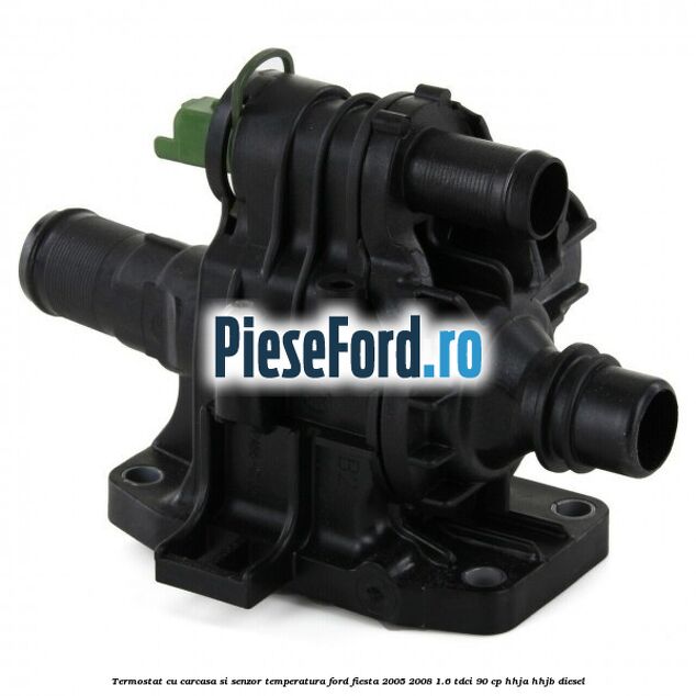 Termostat cu carcasa si senzor temperatura Ford Fiesta 2005-2008 1.6 TDCi 90 cp HHJA, HHJB diesel