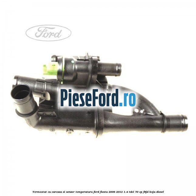 Termostat cu carcasa si senzor temperatura Ford Fiesta 2008-2012 1.4 TDCi 70 cp Termostat cu carcasa si senzor temperatura Ford Fiesta 2008-2012 1.4 TDCi 70 cp F6JD, KVJA diesel