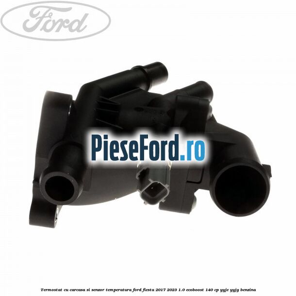 Termostat cu carcasa si senzor temperatura Ford Fiesta 2017-2023 1.0 EcoBoost 140 cp YYJE, YYJG benzina