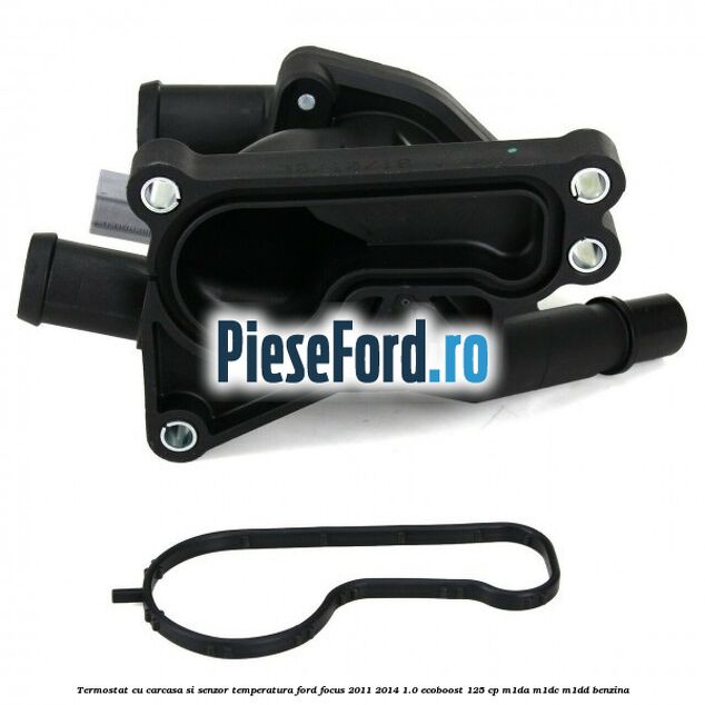 Termostat cu carcasa si senzor temperatura Ford Focus 2011-2014 1.0 EcoBoost 125 cp M1DA, M1DC, M1DD benzina
