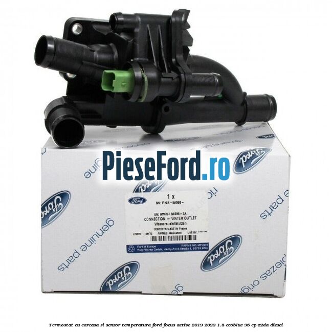 Termostat cu carcasa si senzor temperatura Ford Focus Active 2019-2023 1.5 EcoBlue 95 cp Z2DA diesel