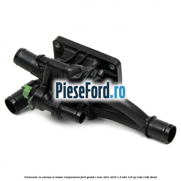 Termostat cu carcasa si senzor temperatura Ford Grand C-Max 2011-2015 1.6 TDCi 115 cp T1DA, T1DB diesel
