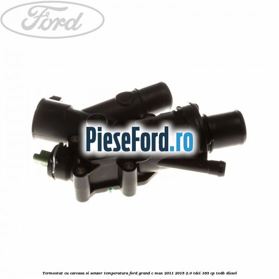 Termostat cu carcasa si senzor temperatura Ford Grand C-Max 2011-2015 2.0 TDCi 163 cp TXDB diesel