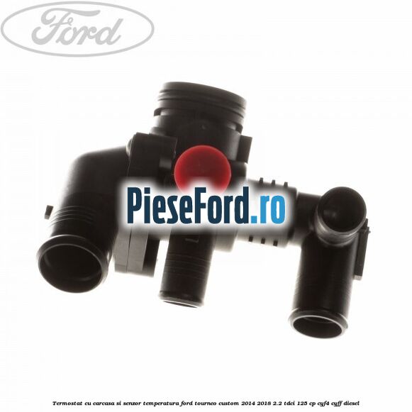 Termostat cu carcasa si senzor temperatura Ford Tourneo Custom 2014-2018 2.2 TDCi 125 cp Termostat cu carcasa si senzor temperatura Ford Tourneo Custom 2014-2018 2.2 TDCi 125 cp CYF4, CYFF diesel