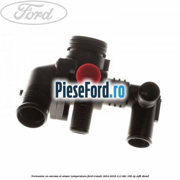 Termostat cu carcasa si senzor temperatura Ford Transit 2014-2018 2.2 TDCi 155 cp CVF5 diesel
