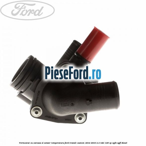Termostat cu carcasa si senzor temperatura Ford Transit Custom 2014-2018 2.2 TDCi 125 cp CYF4, CYFF diesel