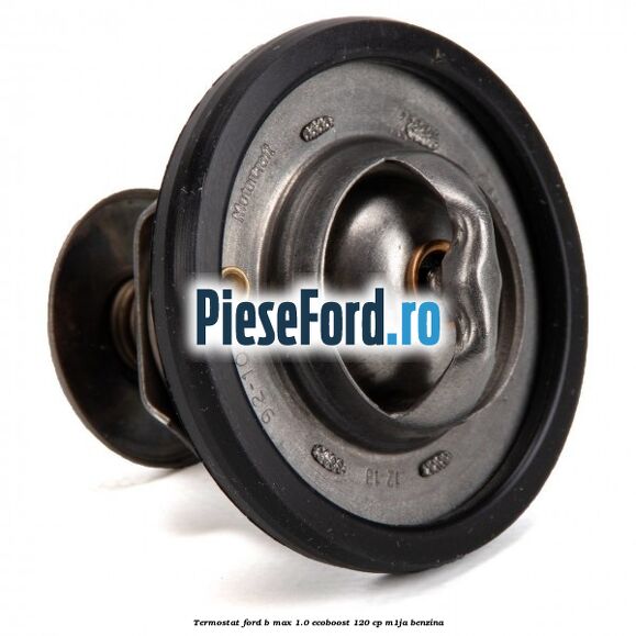 Termostat Ford B-Max 1.0 EcoBoost 120 cp M1JA benzina
