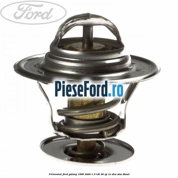 Termostat Ford Galaxy 1995-2000 1.9 TDI 90 cp 1Z, AHU, ANU diesel