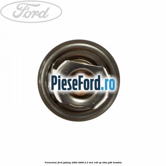 Termostat Ford Galaxy 2000-2006 2.3 4x4 145 cp E5SA, Y5B benzina