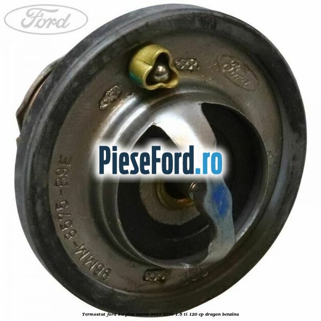 Termostat Ford Ka plus Active 2019-2020 1.5 Ti 120 cp dragon benzina