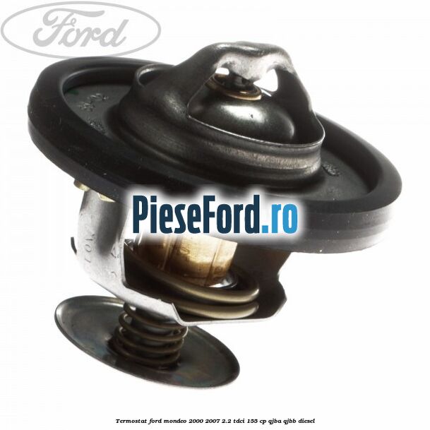 Termostat Ford Mondeo 2000-2007 2.2 TDCi 155 cp QJBA, QJBB diesel