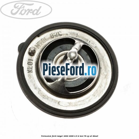 Termostat Ford Ranger 2002-2006 2.5 D 4x4 78 cp WL diesel