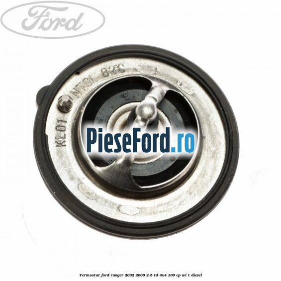Termostat Ford Ranger 2002-2006 2.5 TD 4x4 109 cp WL-T diesel