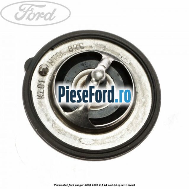 Termostat Ford Ranger 2002-2006 2.5 TD 4x4 84 cp WL-T diesel
