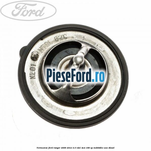 Termostat Ford Ranger 2006-2012 3.0 TDCi 4x4 156 cp MD30DITC, WEC diesel