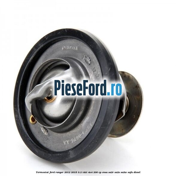 Termostat Ford Ranger 2012-2015 3.2 TDCi 4x4 200 cp Termostat Ford Ranger 2012-2015 3.2 TDCi 4x4 200 cp ENSA, SA2R, SA2S, SA2W, SAFA diesel