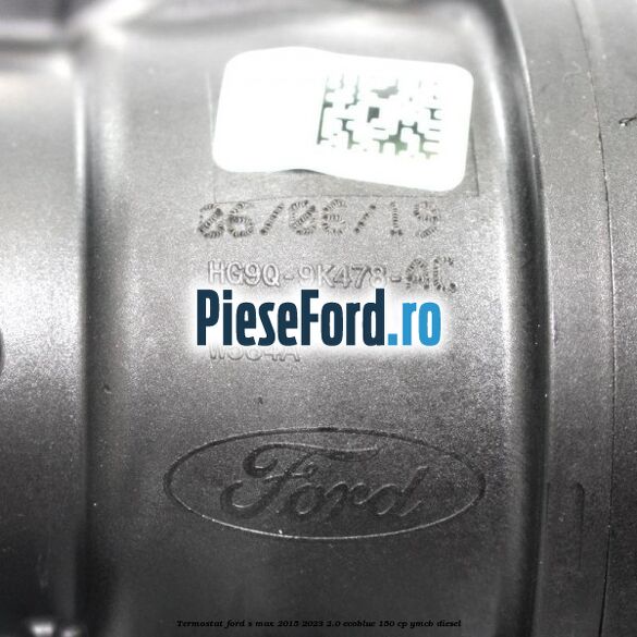 Termostat Ford S-Max 2015-2023 2.0 EcoBlue 150 cp Termostat Ford S-Max 2015-2023 2.0 EcoBlue 150 cp YMCB diesel