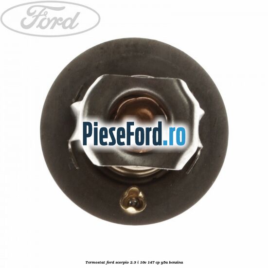 Termostat Ford Scorpio 2.3 i 16V 147 cp Y5A benzina
