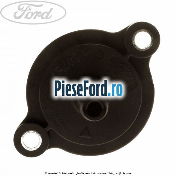 Termostat in bloc motor Ford B-Max 1.0 EcoBoost 120 cp M1JA benzina