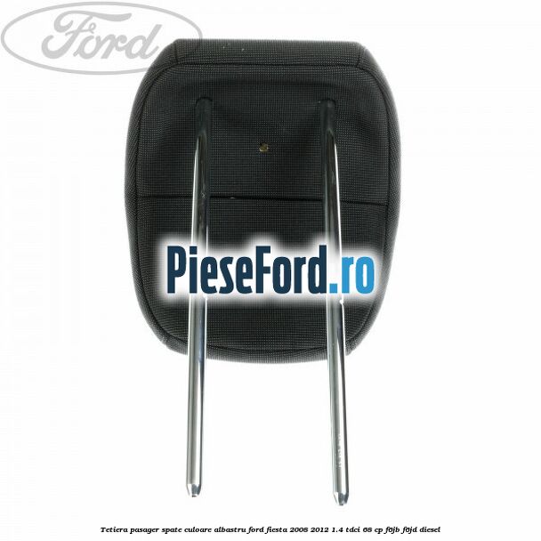 Tetiera pasager spate culoare albastru Ford Fiesta 2008-2012 1.4 TDCi 68 cp F6JB, F6JD diesel