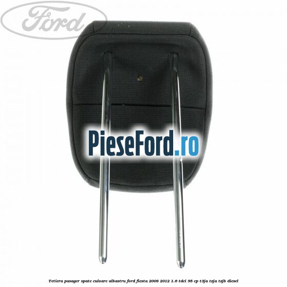Tetiera pasager spate culoare albastru Ford Fiesta 2008-2012 1.6 TDCi 95 cp T3JA, TZJA, TZJB diesel