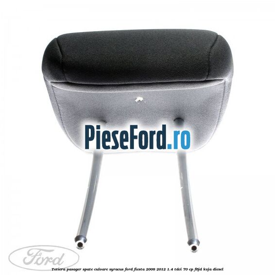 Tetiera pasager spate culoare syracus Ford Fiesta 2008-2012 1.4 TDCi 70 cp F6JD, KVJA diesel
