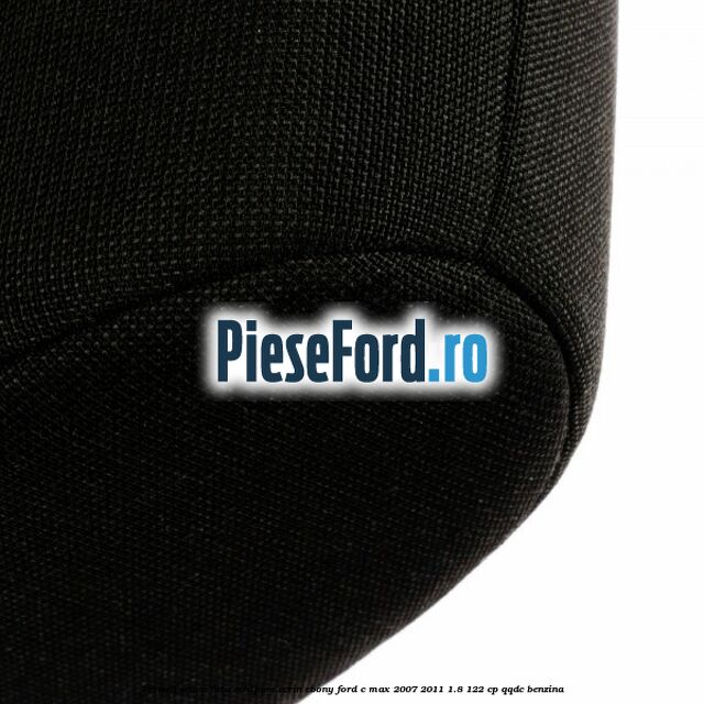 Tetiera scaun fata echipare ecrin ebony Ford C-Max 2007-2011 1.8 122 cp QQDC benzina