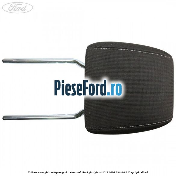 Tetiera scaun fata echipare gecko charcoal black Ford Focus 2011-2014 2.0 TDCi 115 cp TYDA diesel