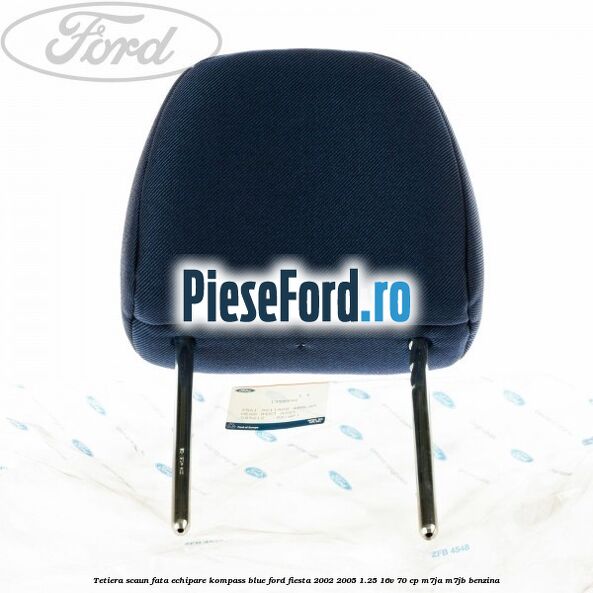 Tetiera scaun fata echipare kompass blue Ford Fiesta 2002-2005 1.25 16V 70 cp Tetiera scaun fata echipare kompass blue Ford Fiesta 2002-2005 1.25 16V 70 cp M7JA, M7JB benzina
