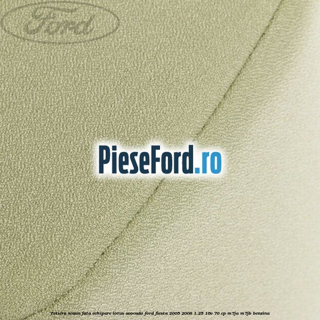 Tetiera scaun fata echipare lotus avocado Ford Fiesta 2005-2008 1.25 16V 70 cp M7JA, M7JB benzina