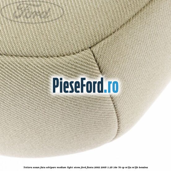 Tetiera scaun fata echipare medium light stone Ford Fiesta 2002-2005 1.25 16V 70 cp M7JA, M7JB benzina