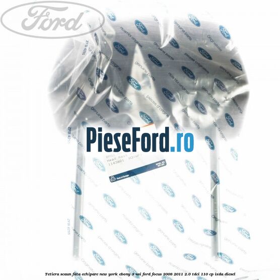 Tetiera scaun fata echipare New York ebony 3 usi Ford Focus 2008-2011 2.0 TDCi 110 cp Tetiera scaun fata echipare New York ebony 3 usi Ford Focus 2008-2011 2.0 TDCi 110 cp IXDA diesel