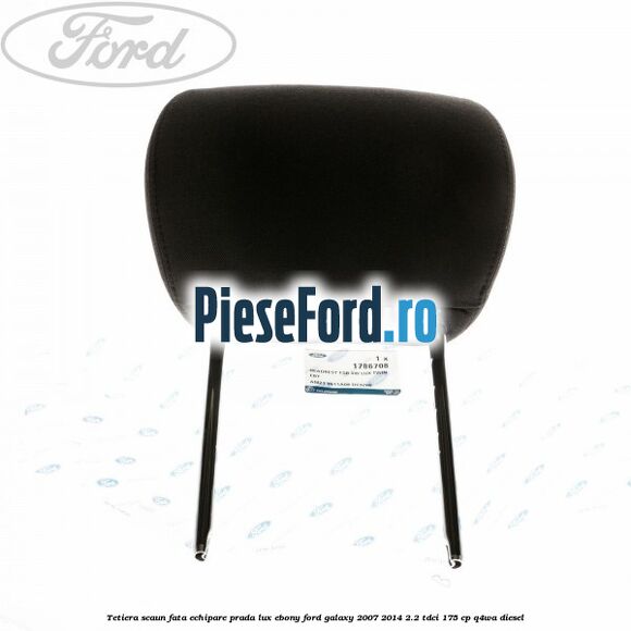 Tetiera scaun fata echipare prada lux ebony Ford Galaxy 2007-2014 2.2 TDCi 175 cp Q4WA diesel