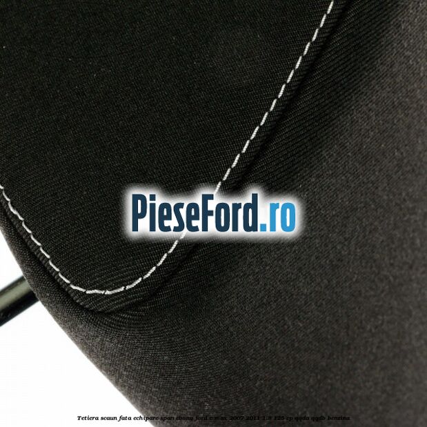 Tetiera scaun fata echipare span ebony Ford C-Max 2007-2011 1.8 125 cp QQDA, QQDB benzina