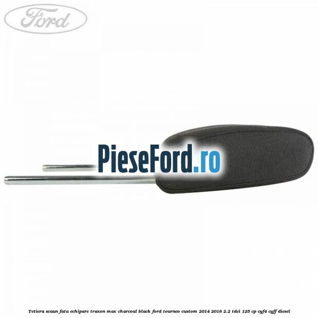 Tetiera scaun fata echipare traxon max charcoal black Ford Tourneo Custom 2014-2018 2.2 TDCi 125 cp CYF4, CYFF diesel