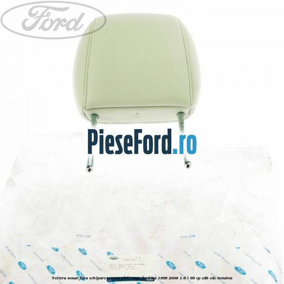 Tetiera scaun fata echipare verona piele sage Ford Ka 1996-2008 1.6 i 95 cp CDB, CDC benzina