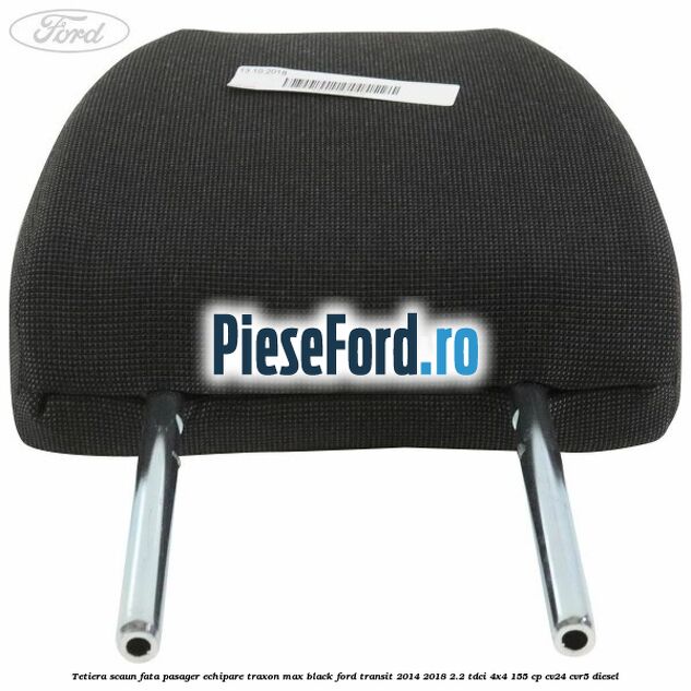 Tetiera scaun fata pasager echipare traxon max black Ford Transit 2014-2018 2.2 TDCi 4x4 155 cp CV24, CVR5 diesel