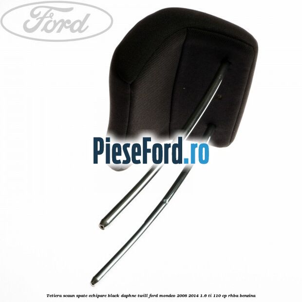 Tetiera scaun spate echipare black daphne twill Ford Mondeo 2008-2014 1.6 Ti 110 cp RHBA benzina