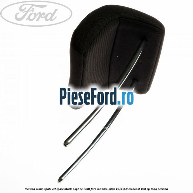 Tetiera scaun spate echipare black daphne twill Ford Mondeo 2008-2014 2.0 EcoBoost 203 cp TNBA benzina
