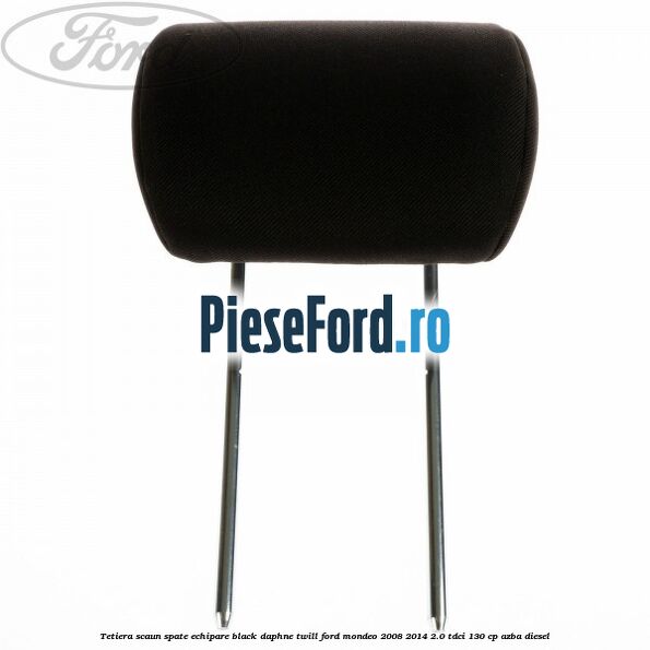 Tetiera scaun spate echipare black daphne twill Ford Mondeo 2008-2014 2.0 TDCi 130 cp