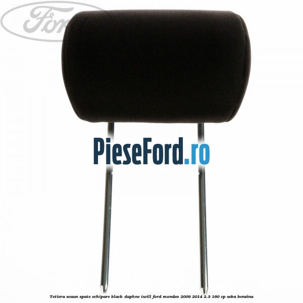 Tetiera scaun spate echipare black daphne twill Ford Mondeo 2008-2014 2.3 160 cp SEBA benzina