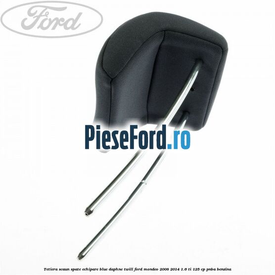 Tetiera scaun spate echipare blue daphne twill Ford Mondeo 2008-2014 1.6 Ti 125 cp Tetiera scaun spate echipare blue daphne twill Ford Mondeo 2008-2014 1.6 Ti 125 cp PNBA benzina